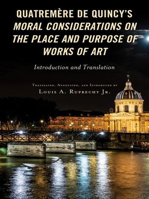 cover image of Quatremère de Quincy's Moral Considerations on the Place and Purpose of Works of Art